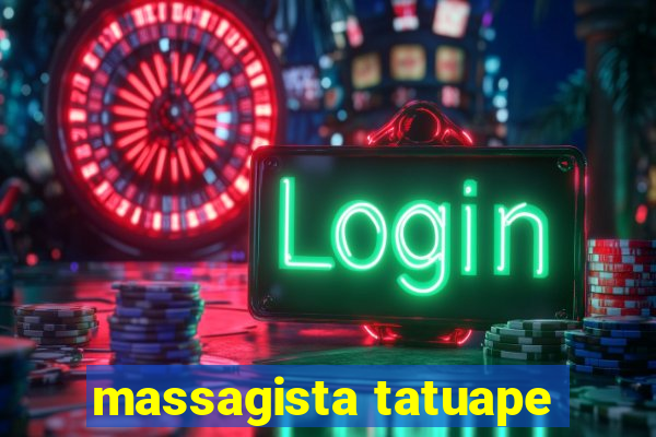 massagista tatuape